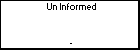 Un Informed 
